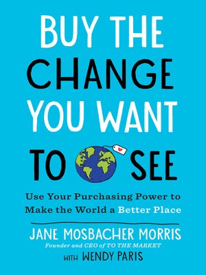 cover image of Buy the Change You Want to See